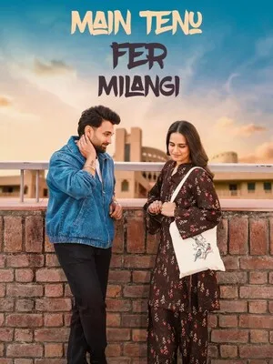 Main Tenu Phir Milangi 2025 Punjabi WEB-DL | Full Movie