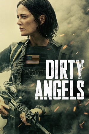 Dirty Angels (2024) BluRay Dual Audio {Hindi-English} 480p |