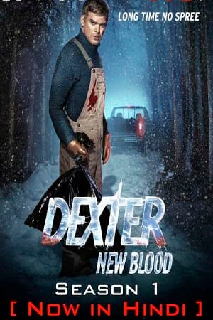 Dexter: New Blood Season 1 (2021) Hindi Dubbed TV Series 480p | 720p | 1080p WEB-DL