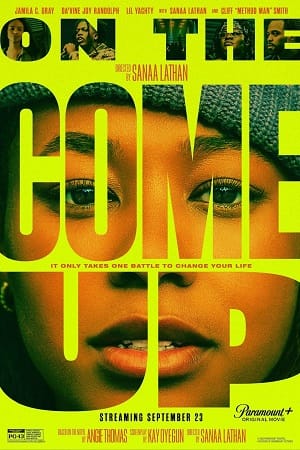 On the Come Up (2022) BluRay {English With Subtitles} Full Movie 480p [400MB] | 720p [1GB] | 1080p [2.3GB]
