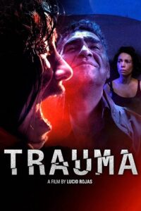 [18+] Trauma (2017) BluRay Dual Audio {Hindi-Spanish} 480p [360MB] | 720p [1.2GB] | 1080p [2.2GB]