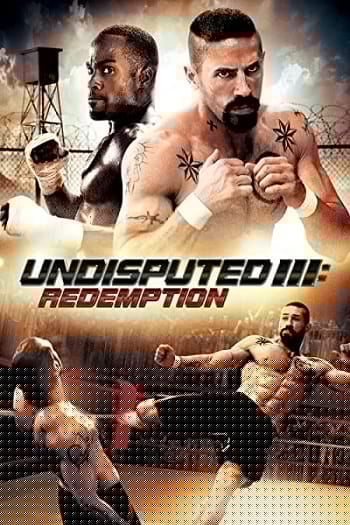 Undisputed 3: Redemption (2010) Dual Audio [Hindi + English] WeB-DL 480p [400MB] | 720p [1GB] | 1080p [2.8GB]